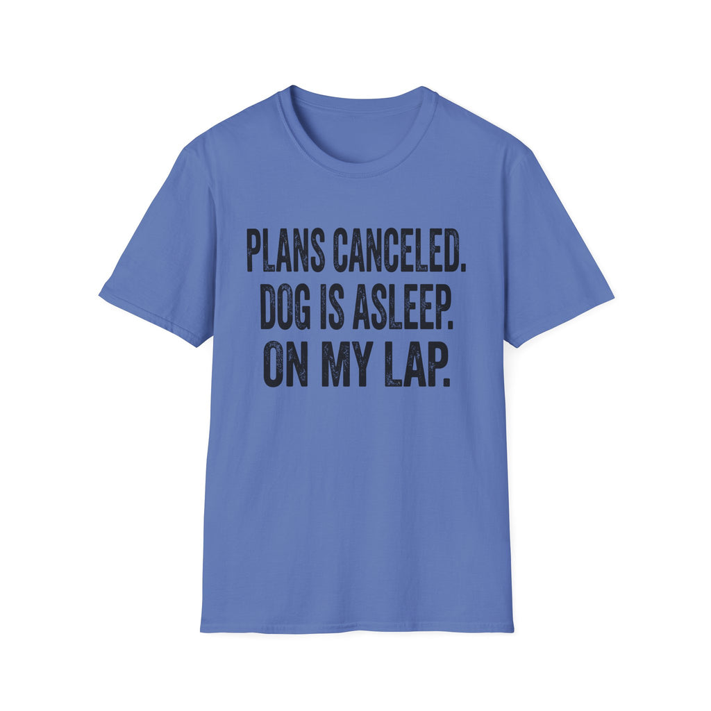 Plans Canceled T-Shirt