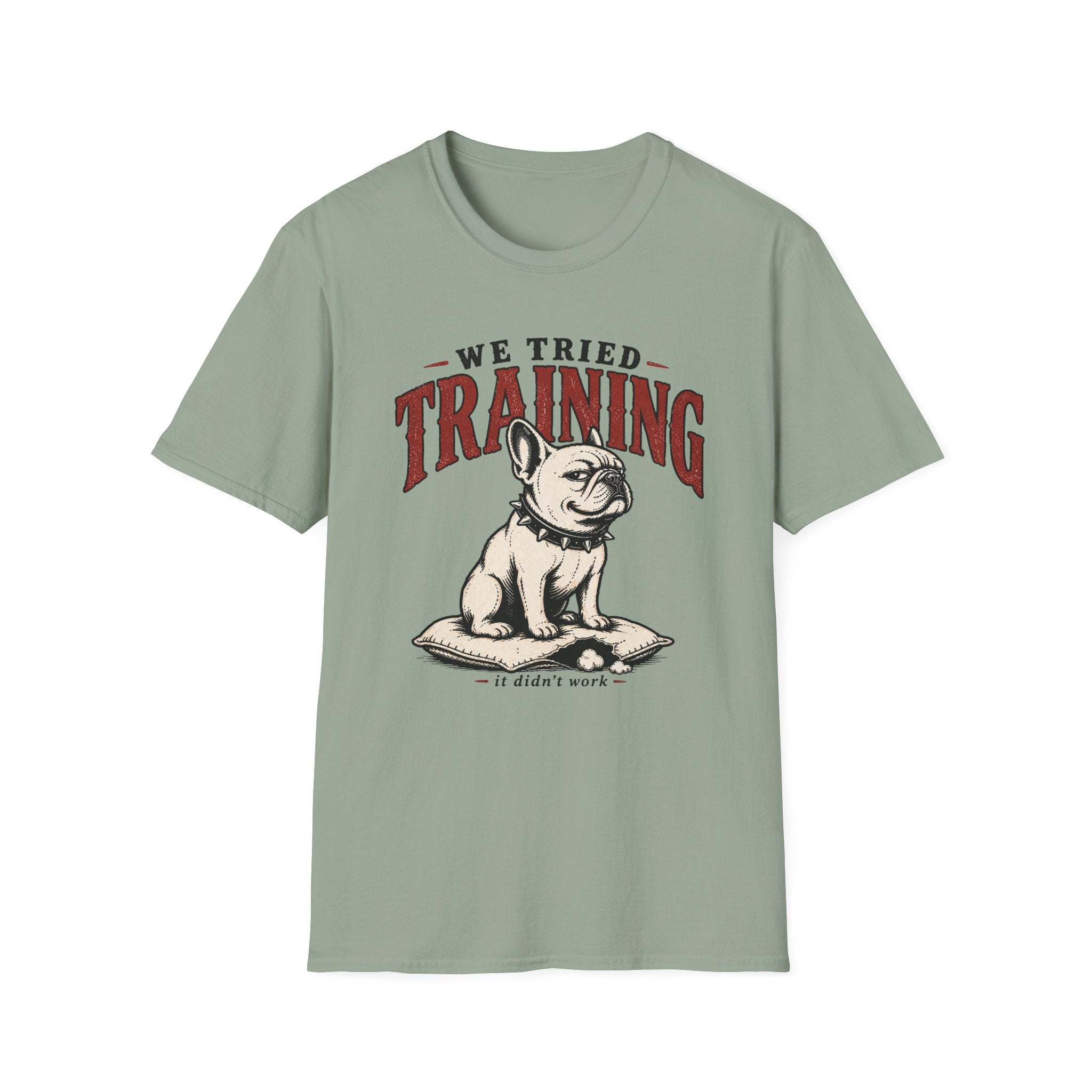 We Tried Didn't Work T-Shirt