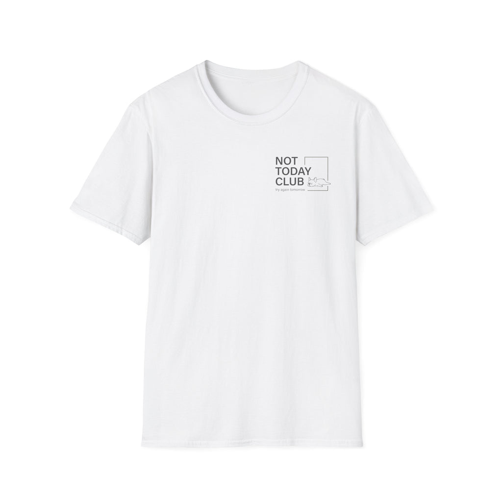 Not Today Club T-Shirt