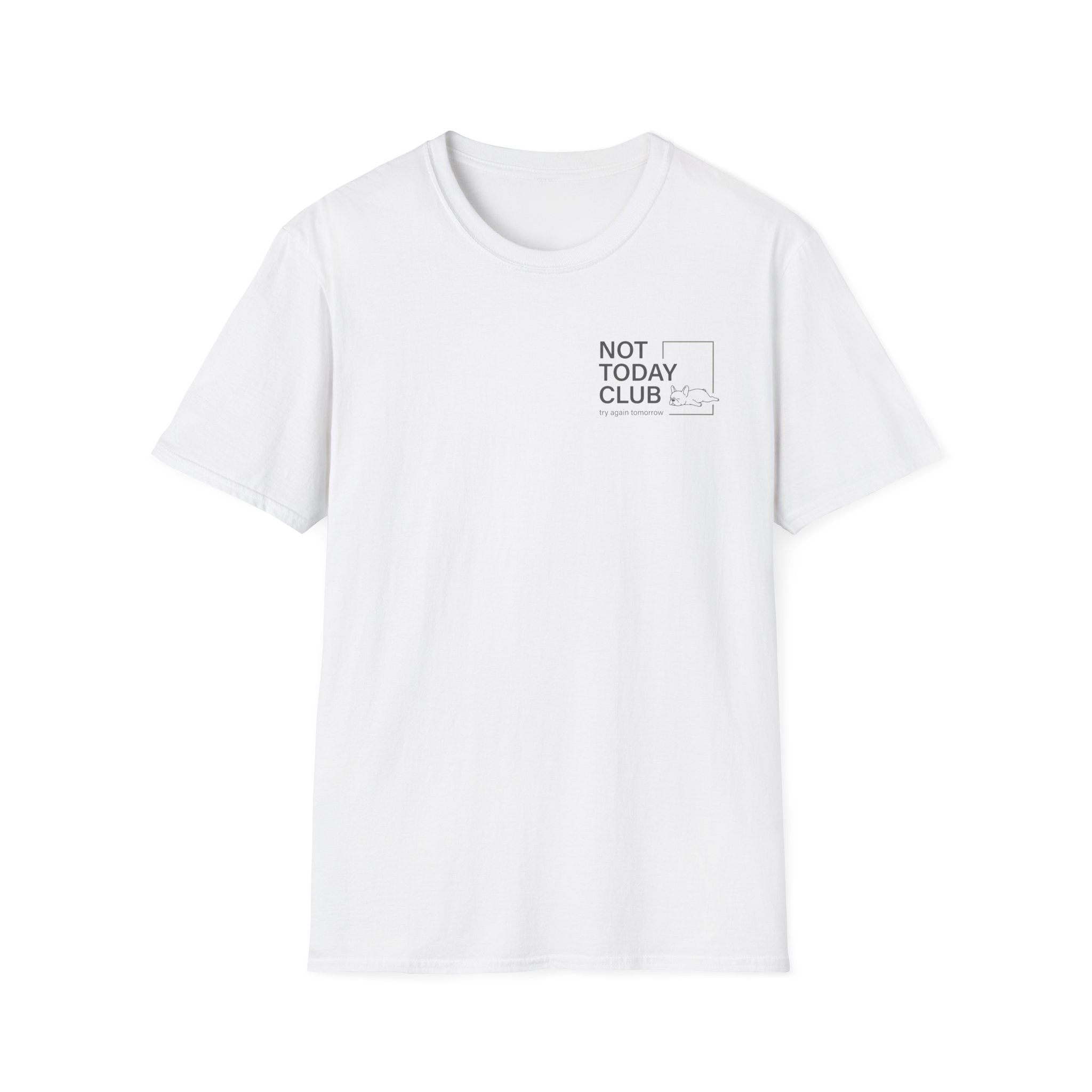 Not Today Club T-Shirt