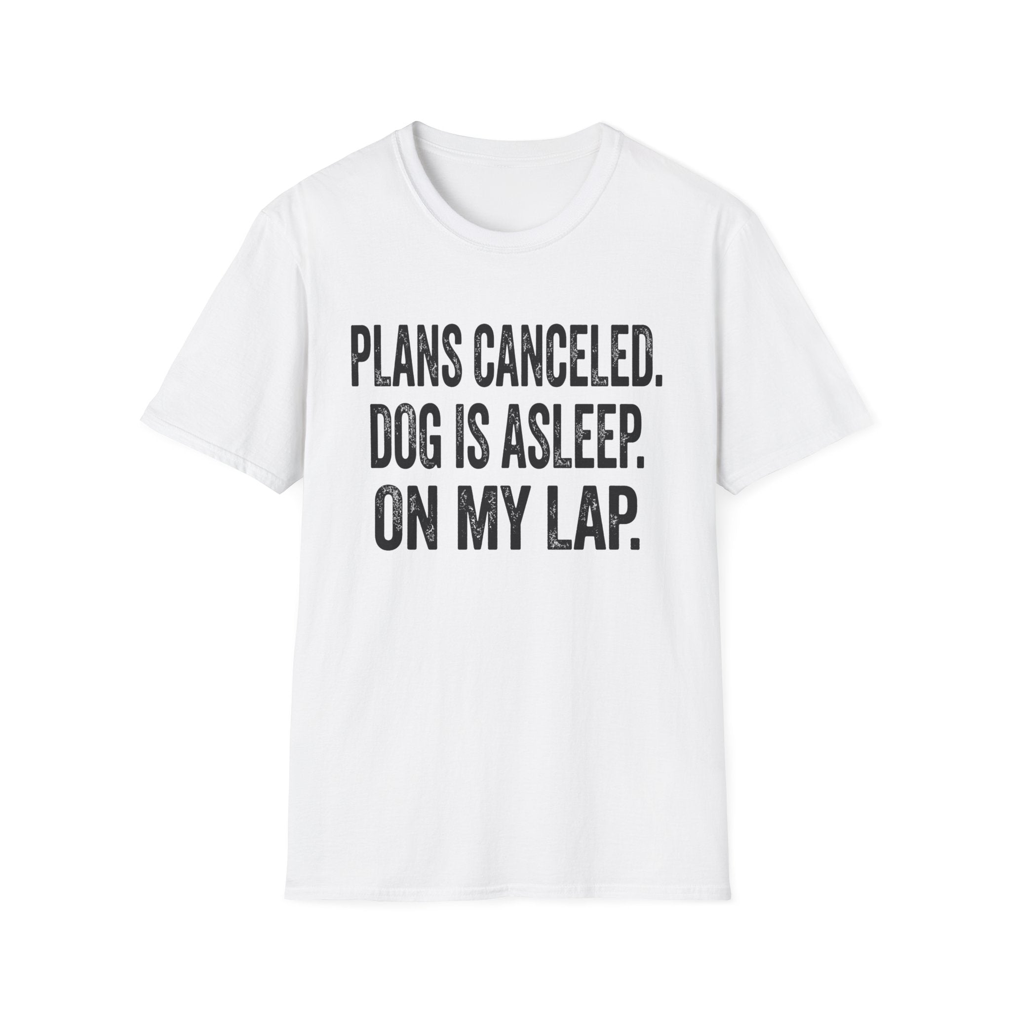 Plans Canceled T-Shirt