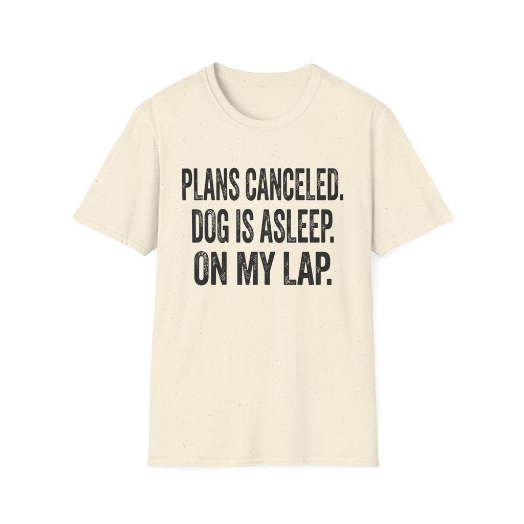 Plans Canceled T-Shirt