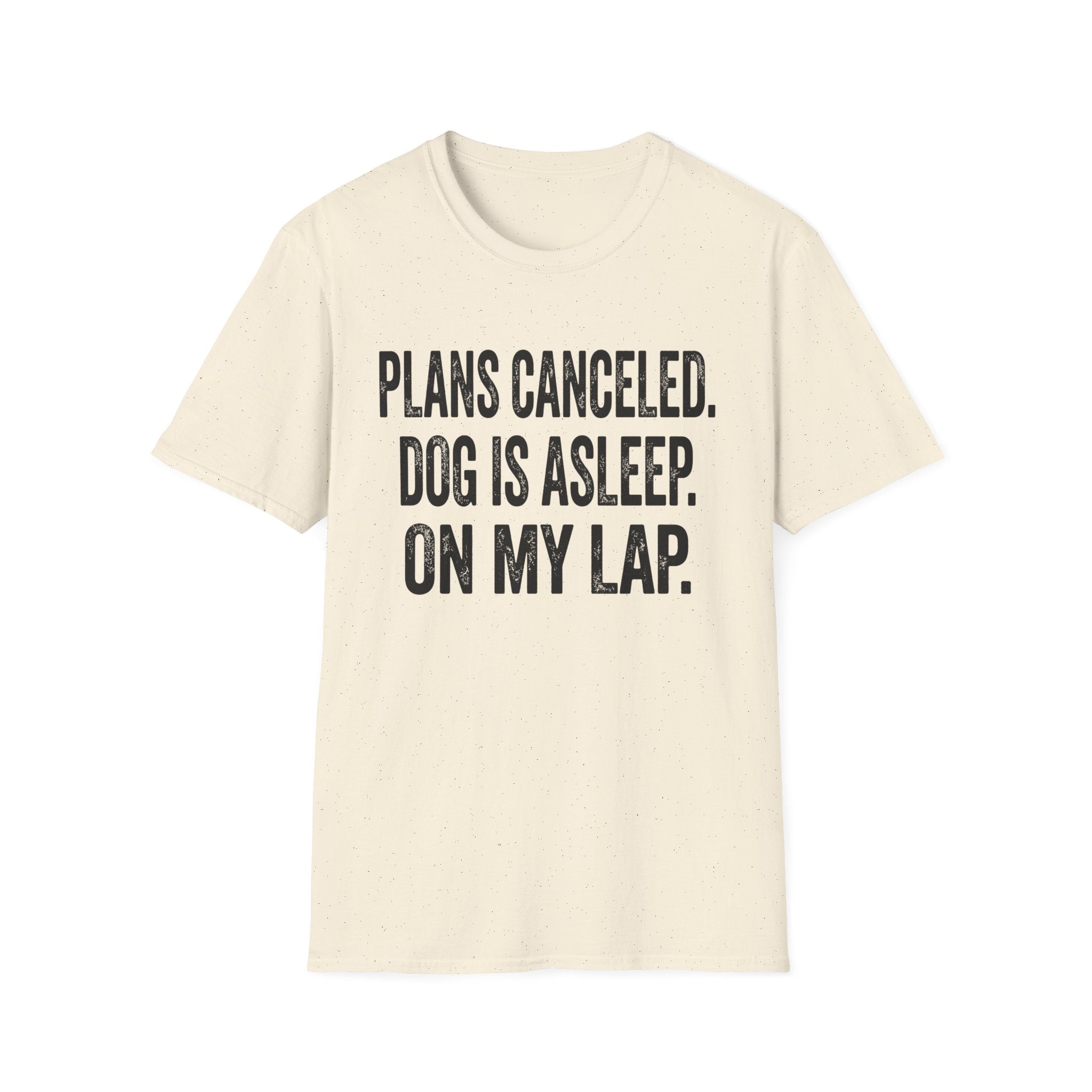 Plans Canceled T-Shirt
