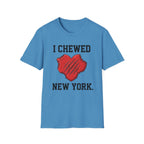 I Chewed New York T-Shirt