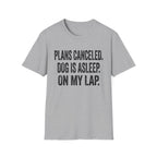 Plans Canceled T-Shirt