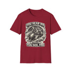 You Hear Me T-Shirt