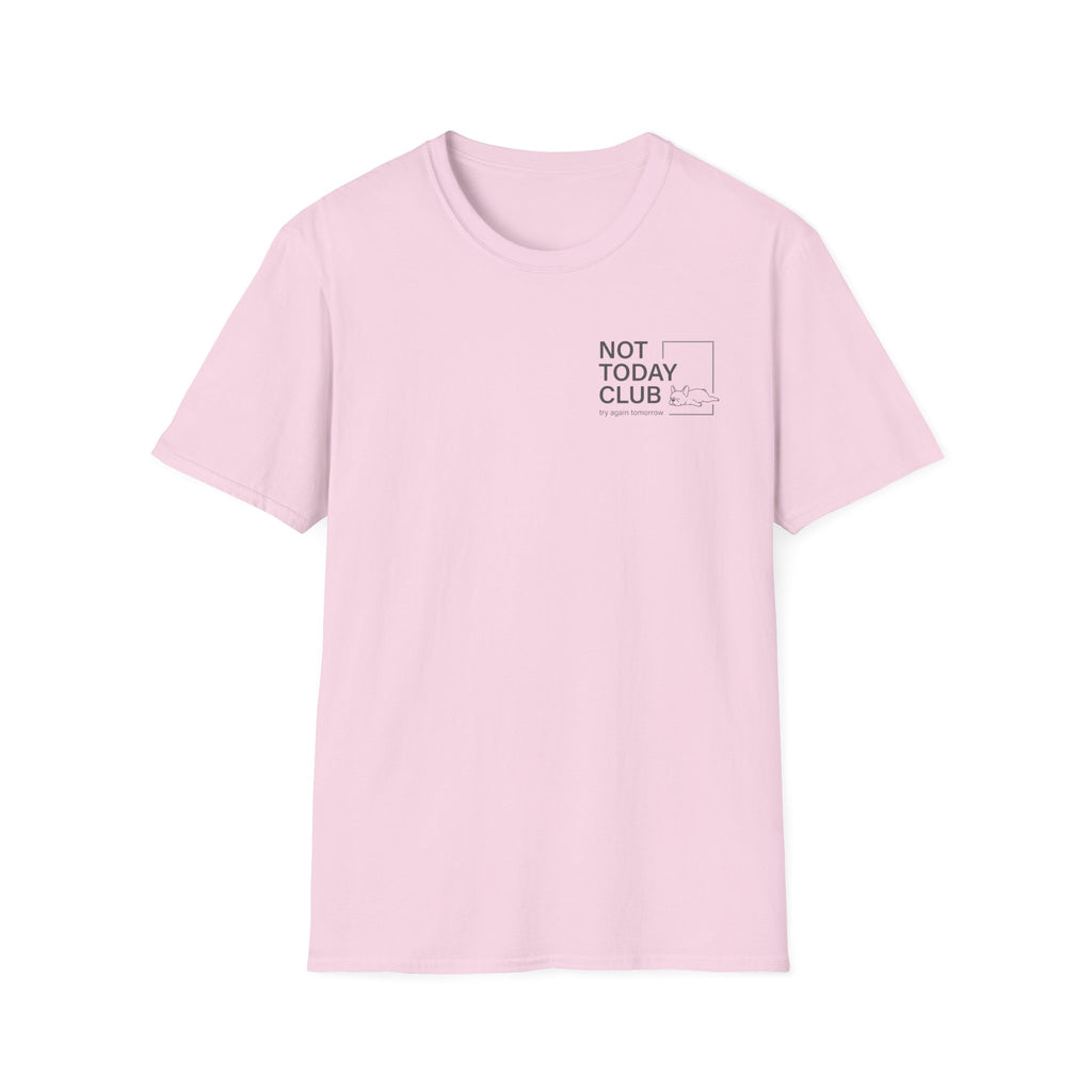 Not Today Club T-Shirt