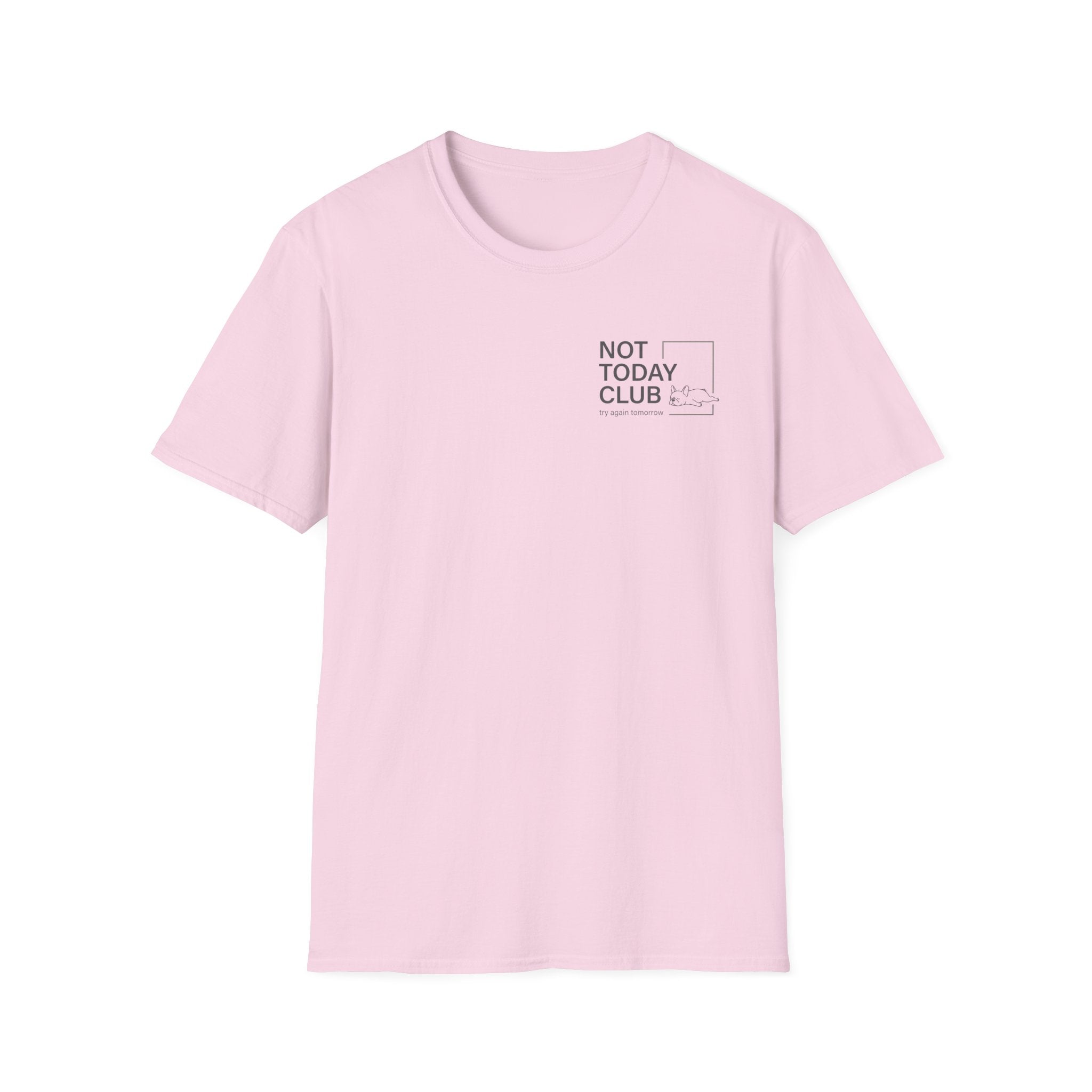 Not Today Club T-Shirt
