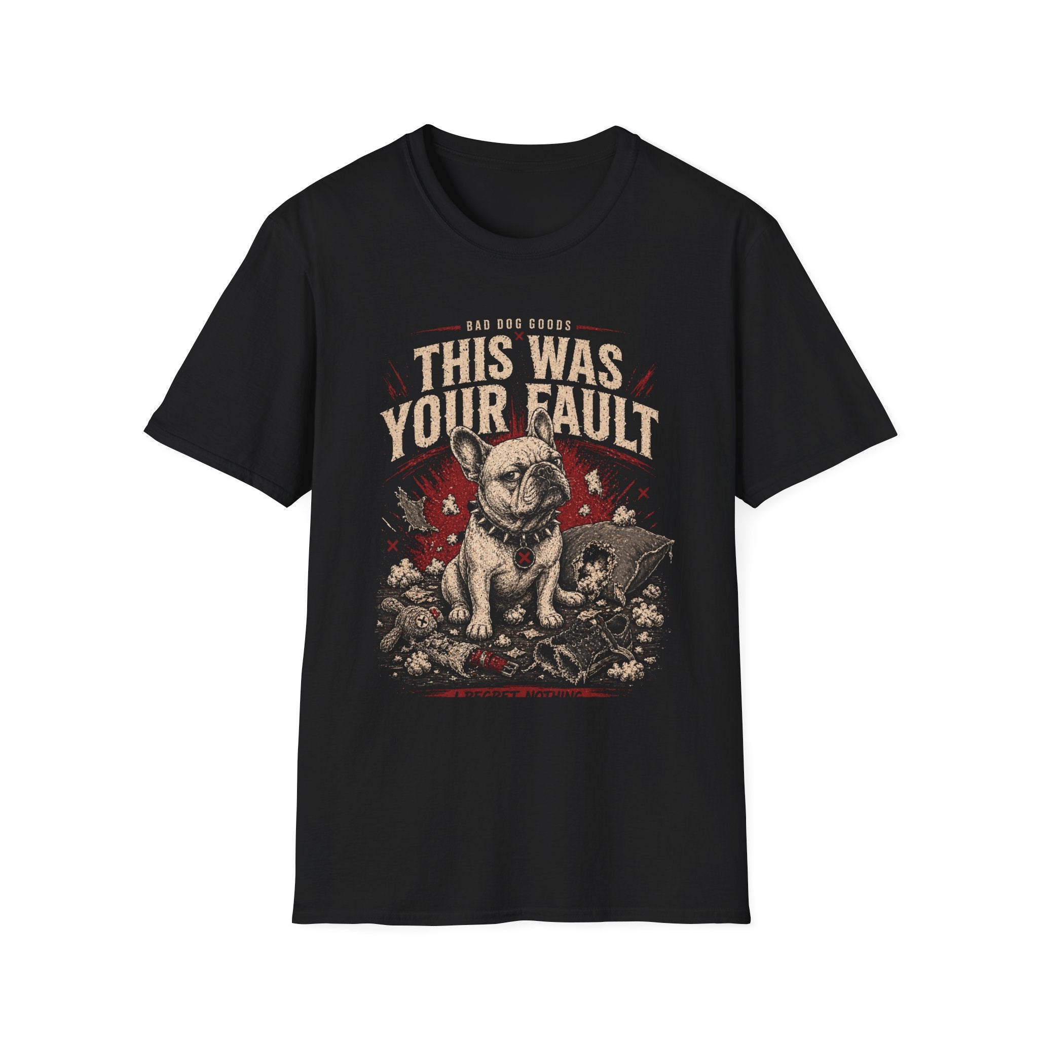 This Was Your Fault T-Shirt