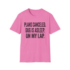 Plans Canceled T-Shirt